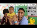 Dominican republic medical mission trip 2015