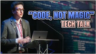 Craig Steele - Code, Not Magic (Tech Talk)