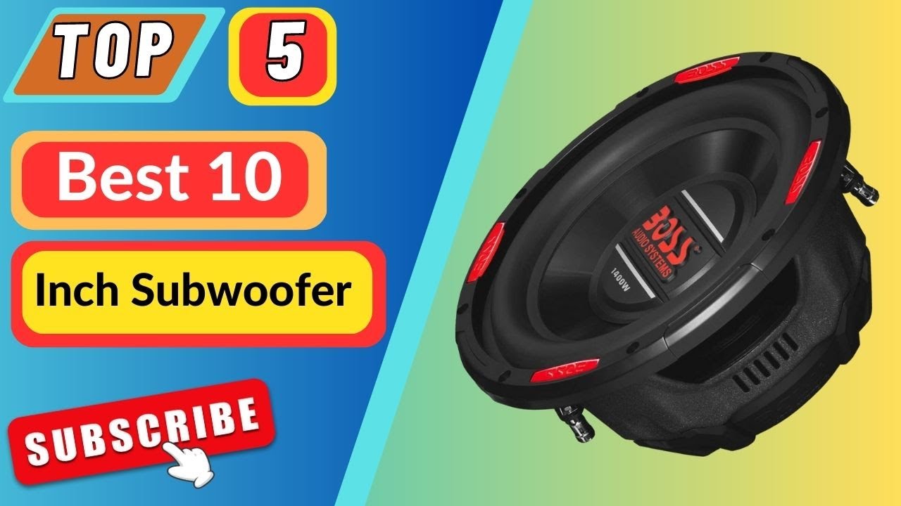 Top 5 Best 10 Inch Subwoofer In 2023|| 10-Inch Powered Subwoofer Car ...