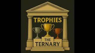 Trophies - The Ternary (Single)