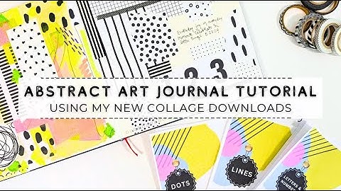 How to Add Layers to Your Artwork with my NEW Downloadable Collage Pages | Mixed Media Art Journal