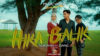 Nursahin FT. Esang - HIKA BALIK (Cover ) 'originally by abdillah