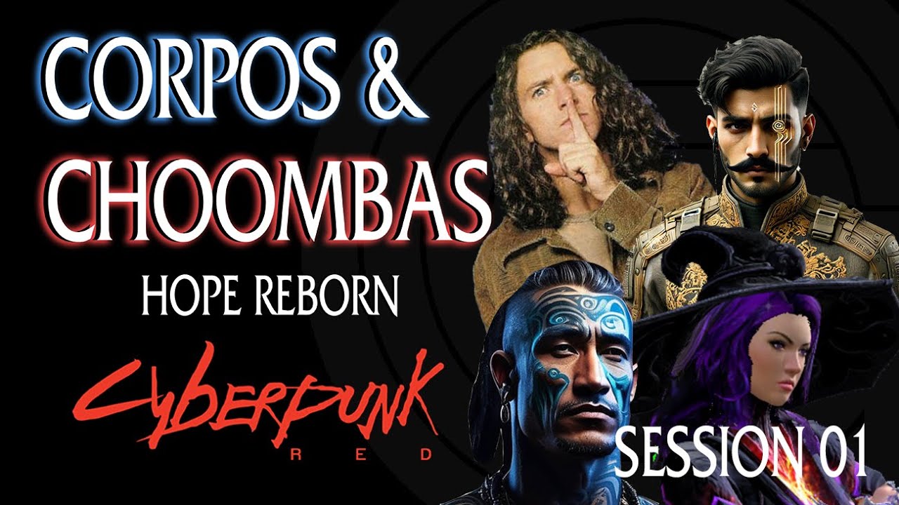 Cyberpunk RED Live Play | Corpos & Choombas: Hope Reborn | Session 01 ...