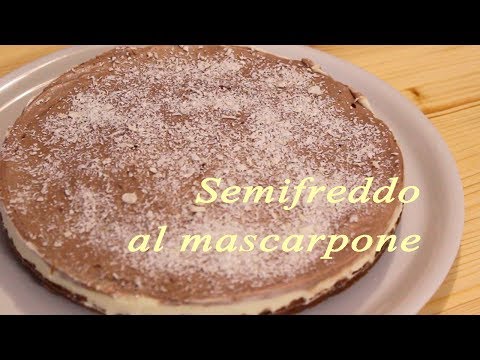 Semifreddo al mascarpone - Torta fredda senza cottura - Cheesecake