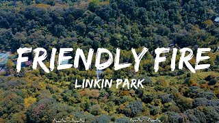 Linkin Park - Friendly Fire (Lyrics)  || Vance Music