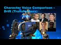 Character Voice Comparison - Drift (Transformers)