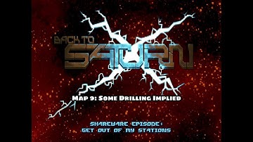 Back to Saturn X E1 - Map 9: Some Drilling Implied
