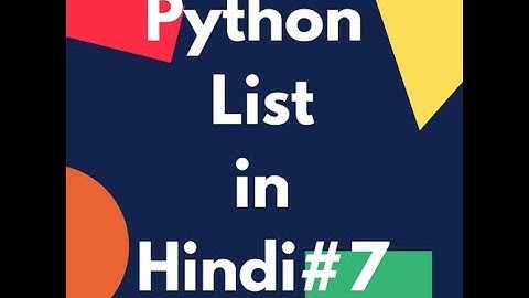 Python List in Hindi-Video 7