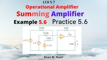 Example 5.6 || Practice 5.6 || || Summing Amplifier || Operational Amplifier LCA 5.7(2)