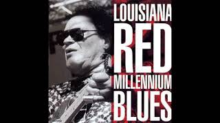 Louisiana Red - Millennium Blues (Full album)