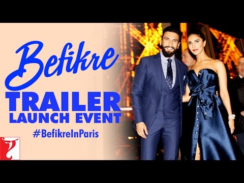 Befikre Trailer Launch Event at Eiffel Tower | Paris | Ranveer Singh | Vaani Kapoor | Aditya Chopra