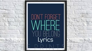 One Direction - Dont Forget Where You Belong (Lyrics)