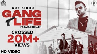 Vignette de la vidéo "Gang Life (Full Video) Gur Sidhu | Jassa Dhillon | Punjabi Song 2020"