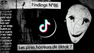 L'HORREUR de TIKTOK - La face cachée de Tiktok #2 - Findings N°86