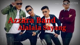 Alalala Sayang | Azarra Band | Karaoke tanpa vokal Terbaik