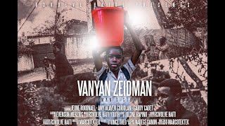 Vanyan Zeidman (Zeidman's Stand) - R3VOLVE HAITI - Musical Film
