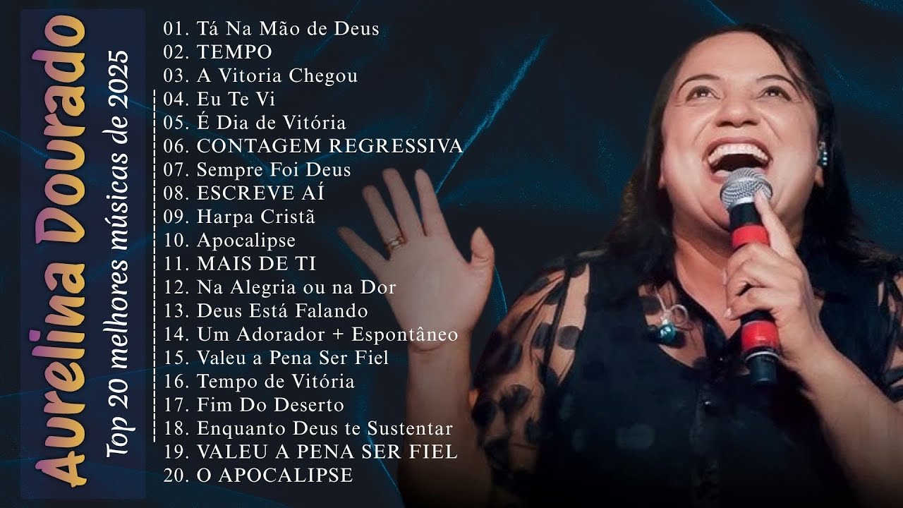 Aurelina Dourado - Tá na Mão de Deus, A Vitória Chegou,... | Top 20 melhores músicas de 2025