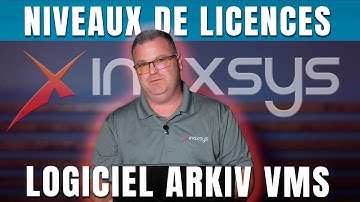 Niveaux de licences Logiciel ARKIV VMS