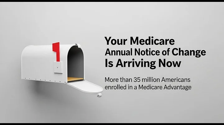 Your Medicare Annual Notice of Change Is Arriving Now—Here’s Why You Can’t Ignore It