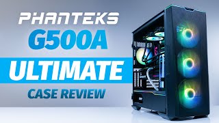 The Almost Perfect Airflow case! The Phanteks G500a Ultimate Case Review