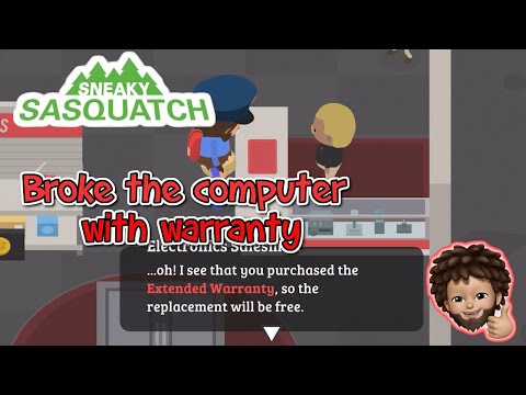 Sneaky Sasquatch -  Broke the Computer with Warranty