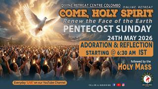 (LIVE) Come, Holy Spirit; Renew the face of the earth | Pentecost Sunday | 24 May 2026 | DRCColombo