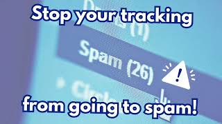 Stop your tracking updates from going into spam screenshot 2