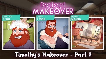 Project Makeover Part 2 - Timothy