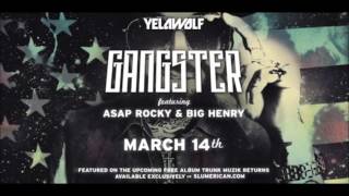 Yelawolf - Gangster feat. A$AP Rocky & Big Henry