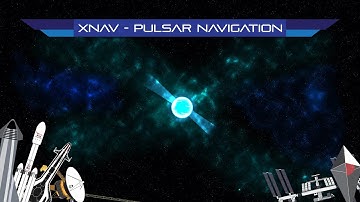 The Future of Space Navigation - XNAV / Pulsar Navigation - Breakthrough Junior Challenge 2020