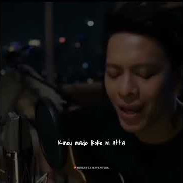 moshimo mata itsuka (mungkin nanti) - ariel noah ft ariel nidji || lirik video story wa
