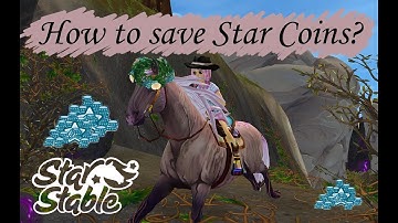 HOW TO SAVE STAR COINS? - my tips and tricks || Star Stable Online