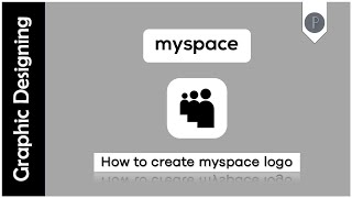 *NEW* TUTORIAL ON HOW TO CREATE LOGO OF MYSPACE | HOW TO MAKE LOGO USING PIXELLAB| CREATE MYSPACE