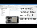 How to edit partition table in esp-idf using power shell and espressif IDE