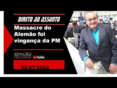 Massacre no Alemão foi vingança da PM