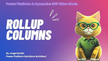 What You Need To Know About Rollups (Dynamics 365 & Power Apps)