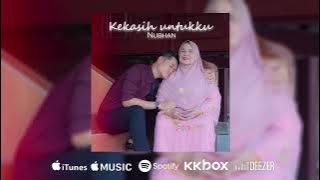 Download lagu 🔴Nubhan - Kekasih Untukku