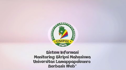 Sistem Informasi Monitoring Skripsi Mahasiswa Universitas Lamappapoleonro Berbasis Web
