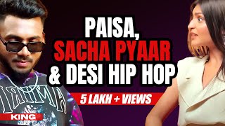 Men's Locker Room Ep 06 (Part-1): KING | Paisa, Sacha Pyaar and Desi Hip-Hop | Sadhika Sehgal
