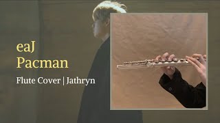 Download Lagu eaJ - Pacman | Flute Cover by Jathryn MP3 Download Lagu eaJ - Pacman | Flute Cover by Jathryn MP3