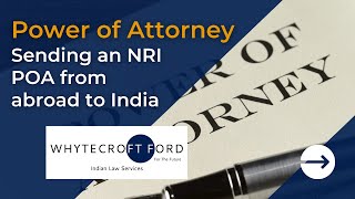 Sending an Indian Power of Attorney from abroad | NRI Power of Attorney
