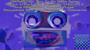 (REQUESTED) How To Do Make Some "Bright Effect 14.0, Ensemble Effect 6.2 & MSBRME527 Flanged Pulse"