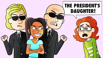 My Biggest Enemy Is The President's Daughter