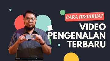 Cara Membuat Video Pengenalan UKIN UKPPPG 2025