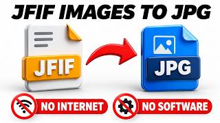 The Easiest Way to Change JFIF to JPG (100% Offline)