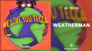 Lil Tecca - Weatherman (432Hz)