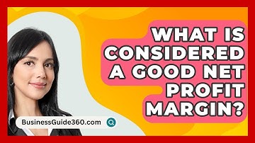 What Is Considered A Good Net Profit Margin? - BusinessGuide360.com