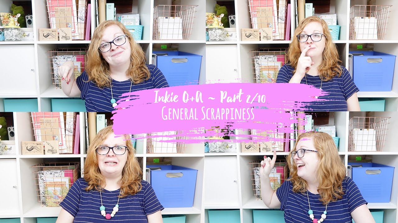 Inkie Q+A Part 2 of 10: Answering Your Scrappy Questions! + + + INKIE QUILL scrapbooking tarjetas