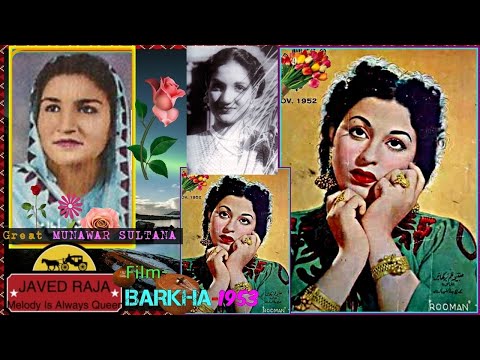 ~.*MUNAWAR SULTANA~Film~BARKHA~{1953}~Dil Ne Tujhe Pyar Kiya,Yaad Baar Baar kiya,Aaja Re Balum~[#.~