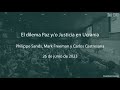 Diálogo; &quot;El dilema Paz y/o Justicia en Ucrania&quot;